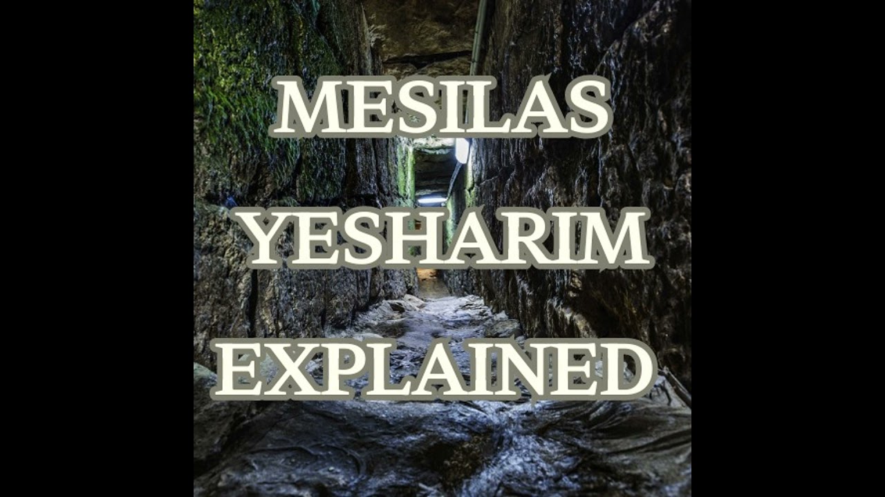 #21 - The 1st Chapter L - Mesilas Yesharim Explained
