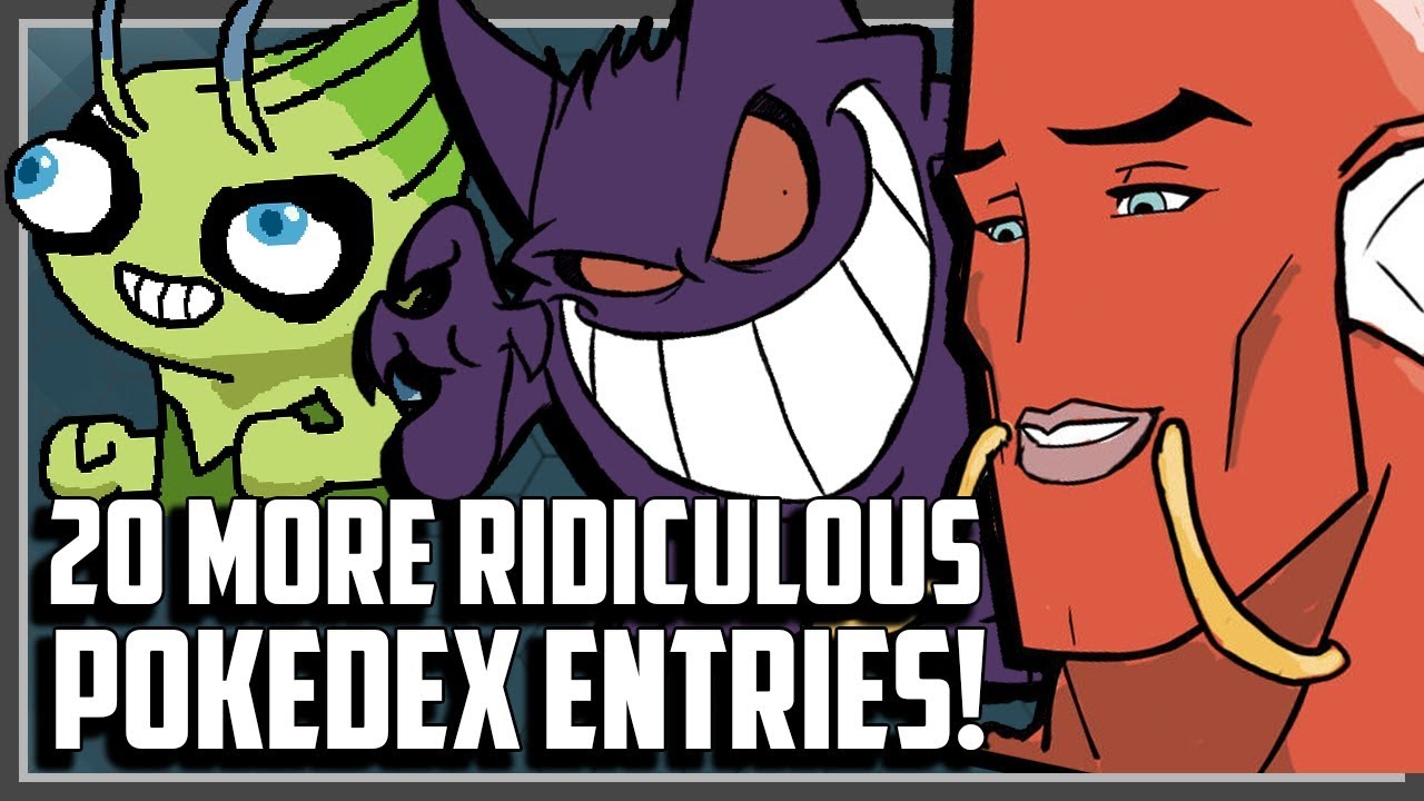 20 MORE of the Most RIDICULOUS Pokedex Entries!