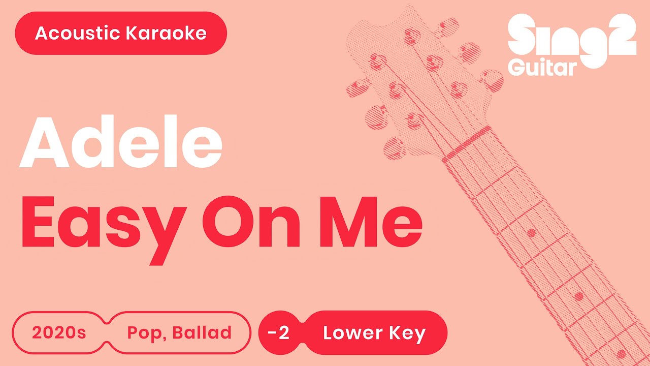 Adele - Easy On Me (Lower Key) Acoustic Karaoke