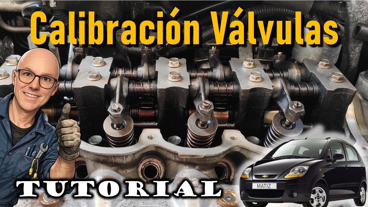 Calibración valvulas/punterías - Chevrolet Matiz / Spark 3 y 4 cilindros - Tutorial