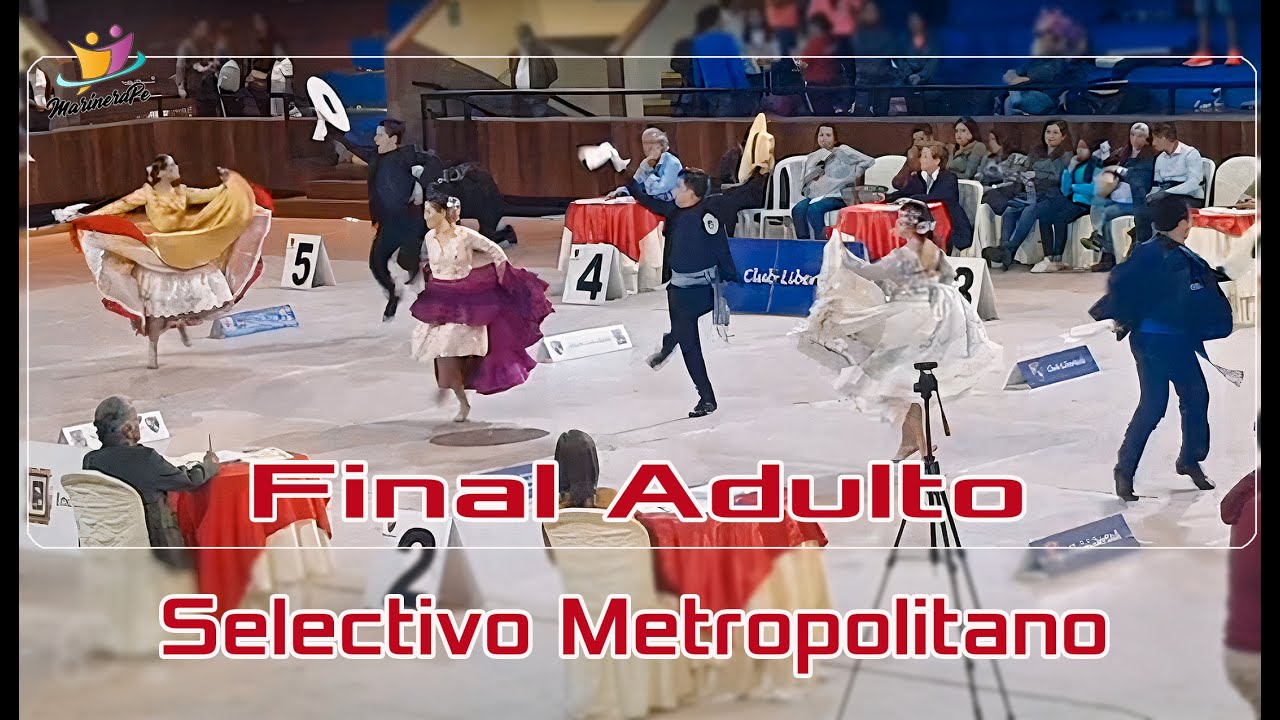 Final Adulto | Selectivo Metropolitano 2019 | Maricielo Farf&aacute;n y Johnny Calle | Marinera Norte&ntilde;a