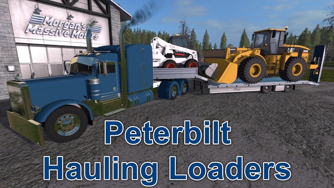 Farming Simulator 17 #7 Peterbilt Hauling Loaders To New Public Works Construction Shop