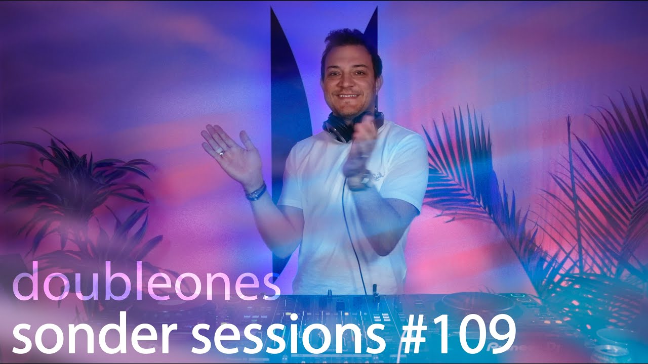 doubleones | sonder sessions 109