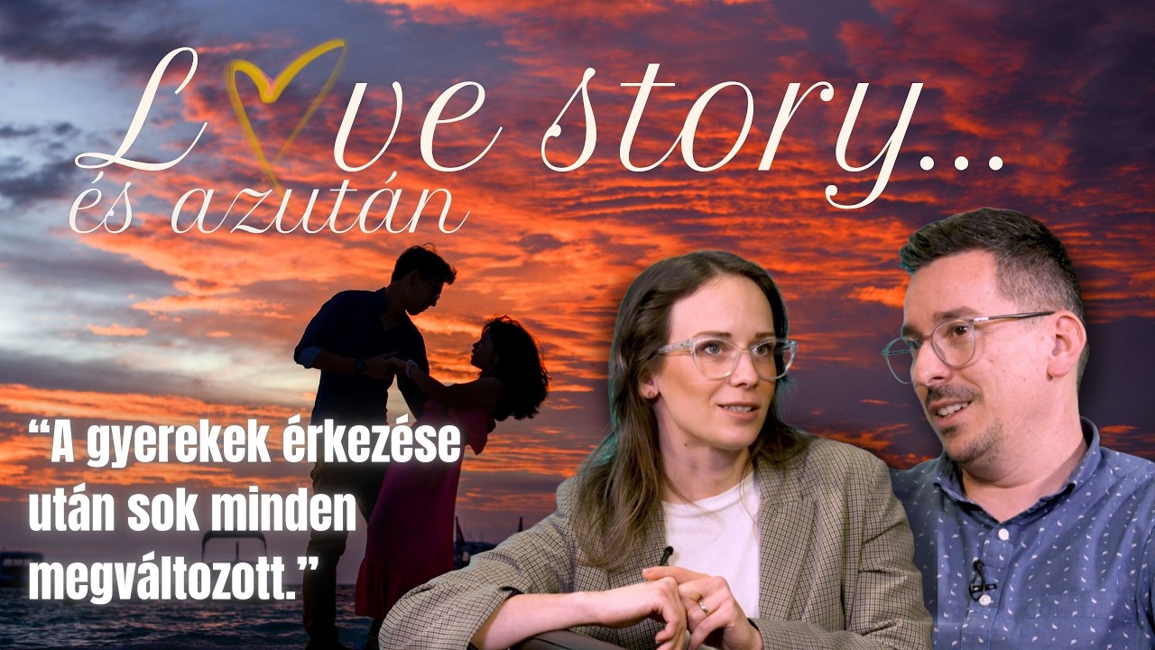 LOVE STORY... és azután ❤️ 68. rész -  Halász Attila és Lídia