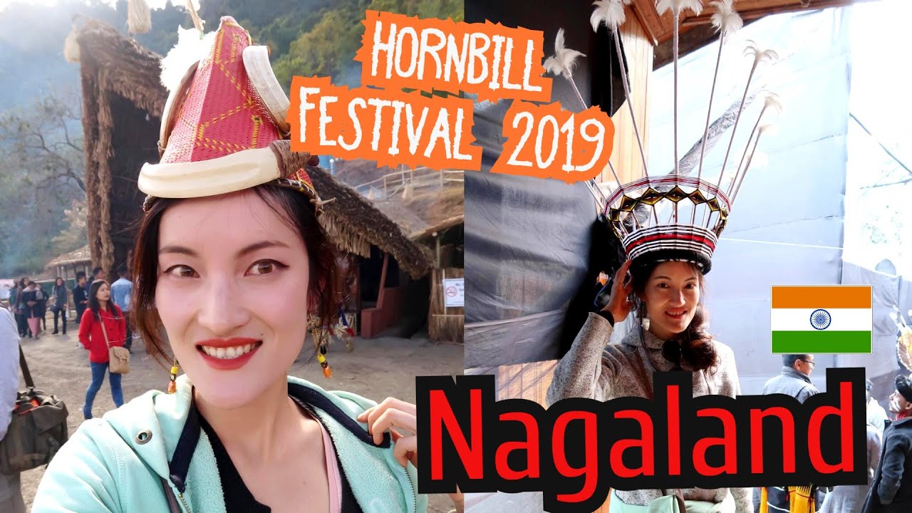 Northeast India Nagaland Hornbill Festival 2018 | 第5次独行印度5 印度东北邦少数民族部落的文化节