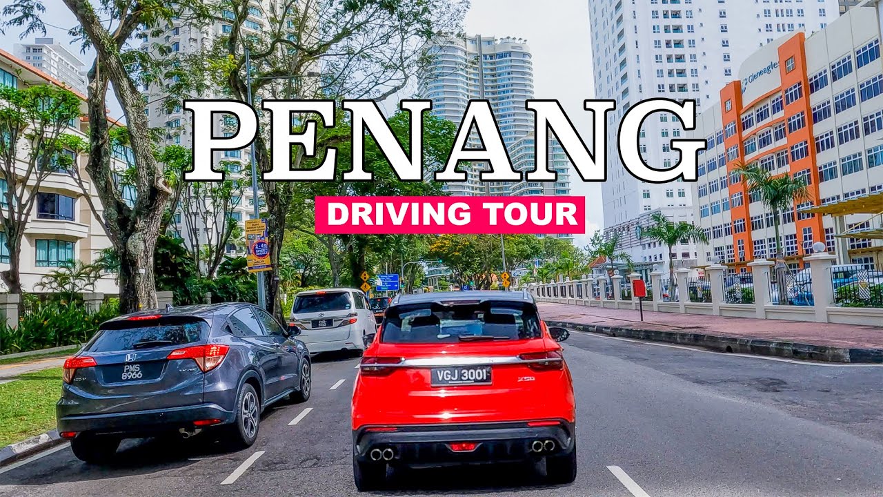 Penang Driving Tour | George Town To Penang Hill 🇲🇾🚘