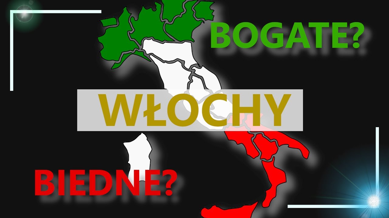 WŁOCHY - bogata północ, biedne południe? Duże są różnice?