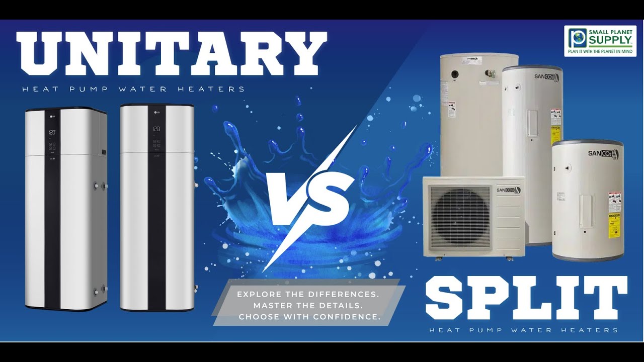Choosing between Unitary Versus Split Heat Pump Water Heaters Systems