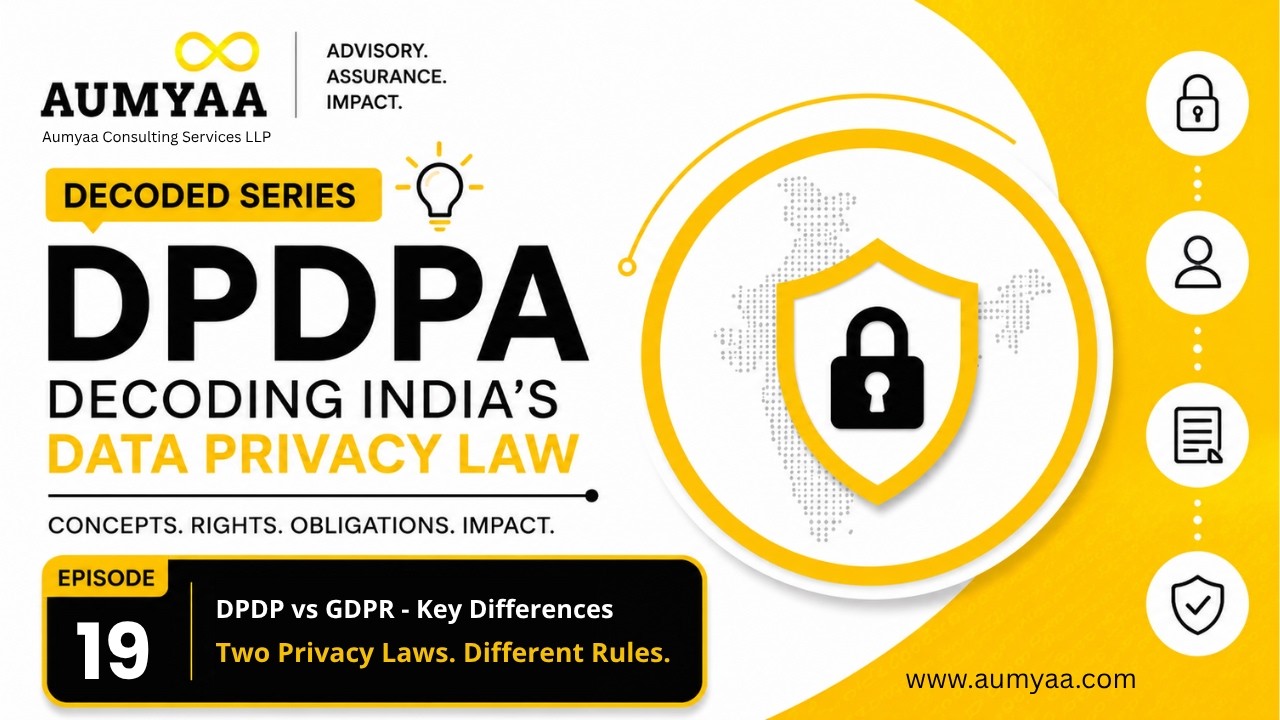 DPDP vs GDPR &ndash; Key Differences Explained | DPDPA Decoded Ep. 19
