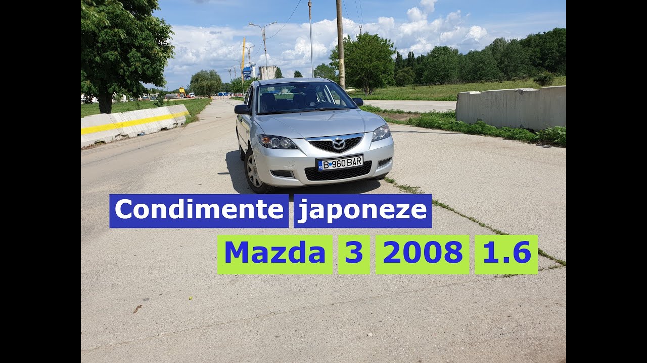 Condimente japoneze Mazda 3 2008 1.6