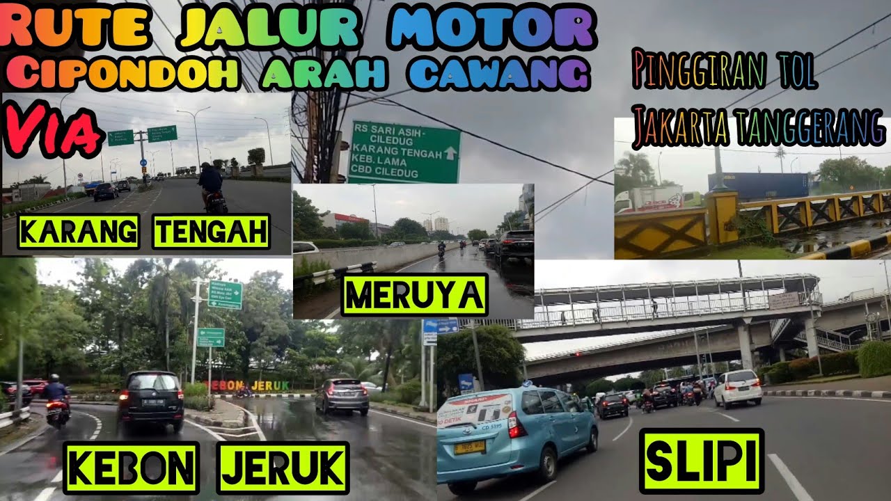 Jalur Mudik Motor Dari Cipondoh ke Arah Cawang/Bekasi selain lewat Daan Mogot