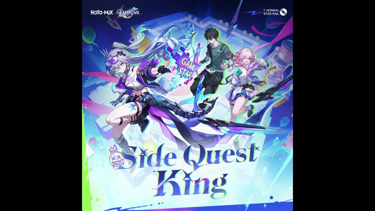 HOYO-MiX - Side Quest King (English Ver.) (From Honkai: Star Rail 3rd Anniversary Theme Song)