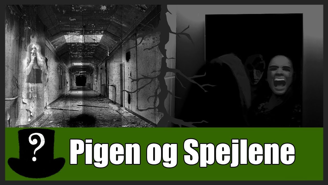 Uhyggelige Historier - Pigen og Spejlene