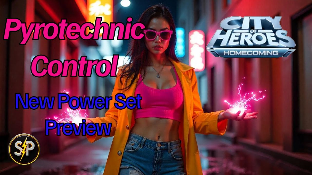 City of Heroes- New Power Set Preview- Pyrotechnic Control