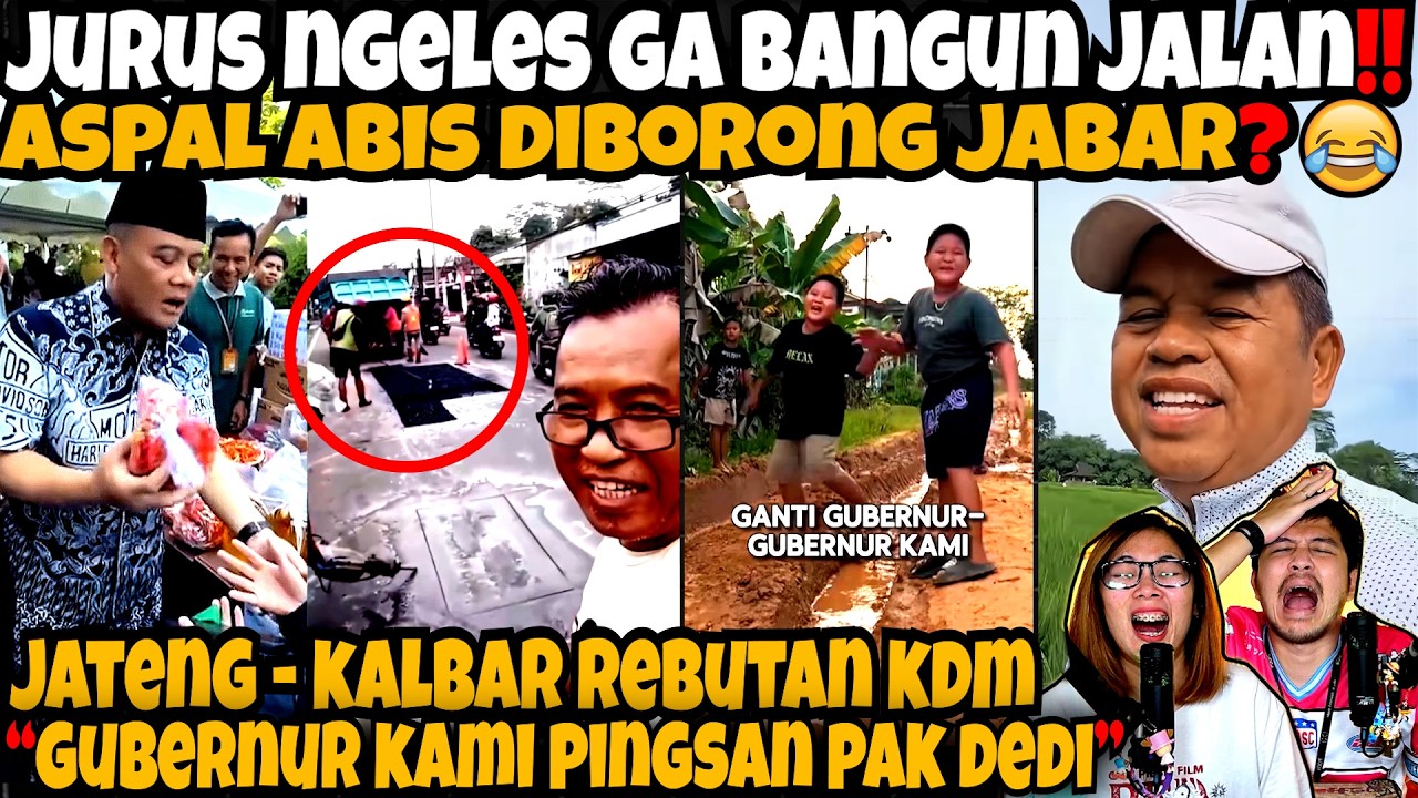 NGELES MULU‼️ASPAL ABIS DIBORONG JABAR❓JATENG-KALBAR REBUTAN KDM‼️GUBERNUR KAMI P1NGS4N PAK‼️