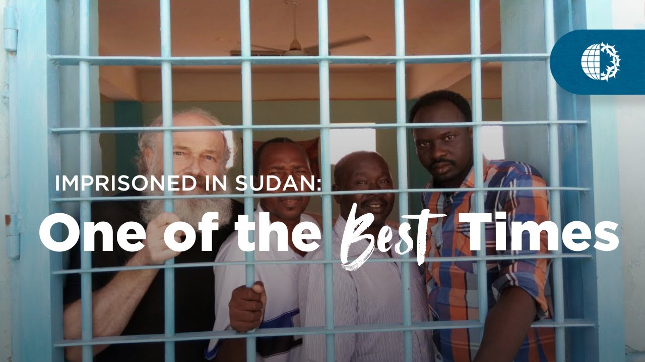 IMPRISONED IN SUDAN: One of the Best Times