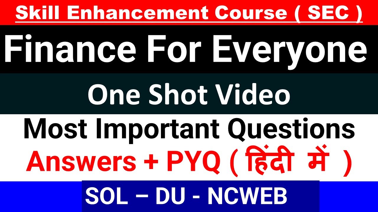 Finance for Everyone important question Answers in Hindi I SEC I Sol Du Ncweb I one shot video