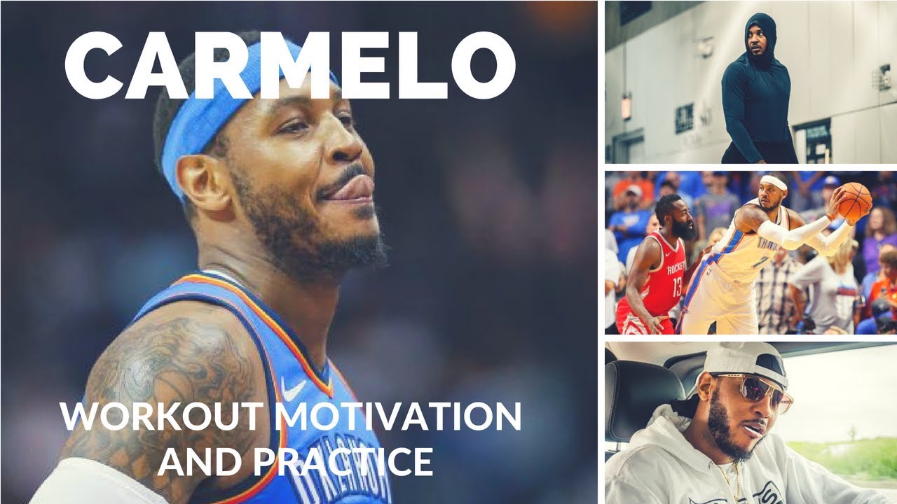 Carmelo Anthony Workout Motivation  And Practice