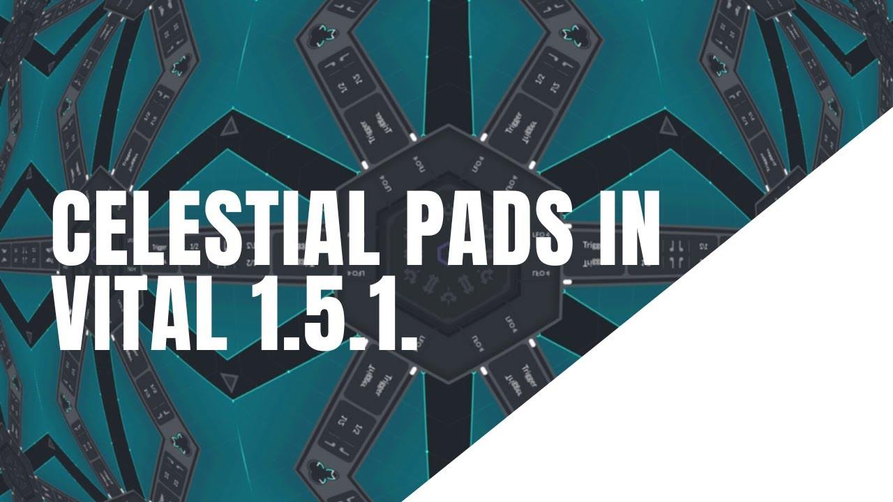 Celestial Pads in Vital 1.5.1. Using Harmonics Stack