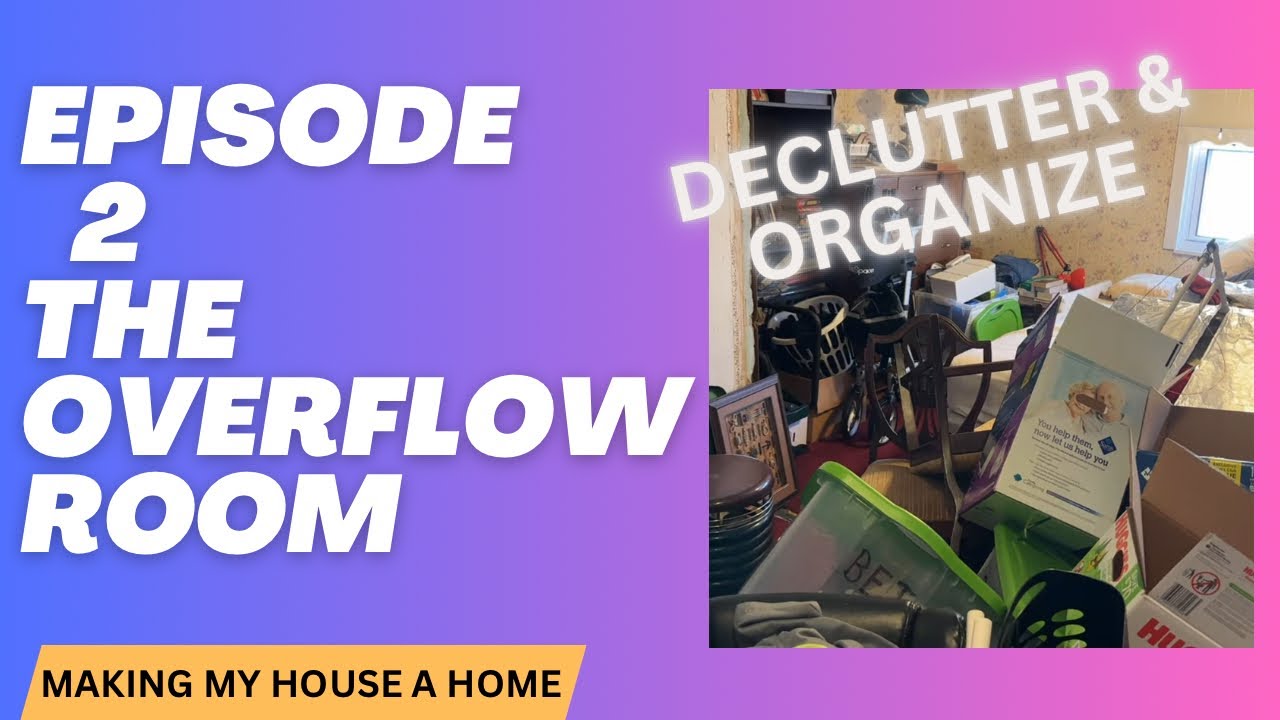 Decluttering the Overflow Room- Episode 2 Sometimes it pays off!