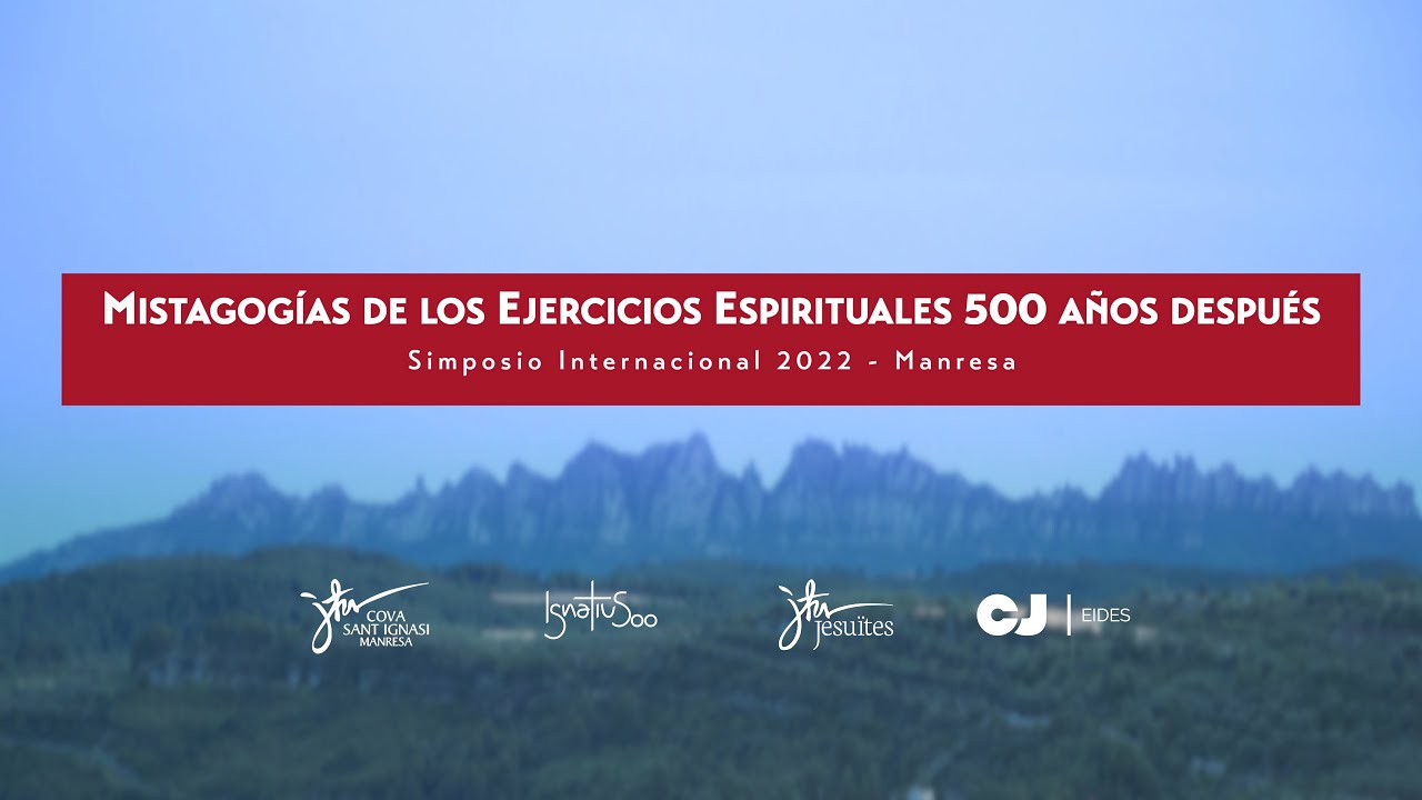 RESUMEN SIMPOSIO EJERCICIOS ESPIRITUALES MANRESA 2022