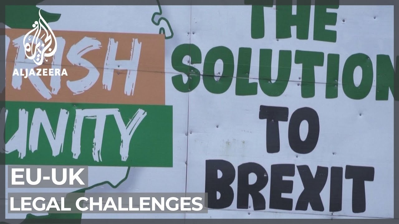 EU launches legal challenges against UK's Northern Ireland Protoc