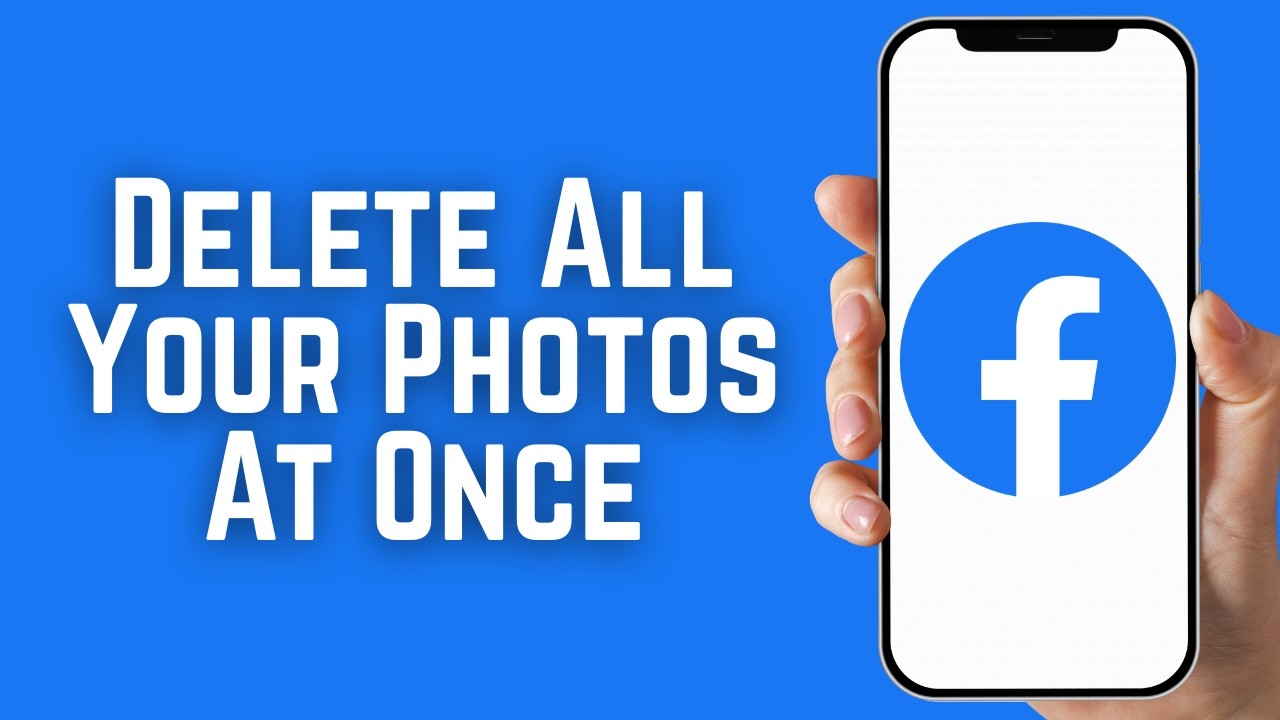 How To Delete All Your Facebook Photos At Once? 2026