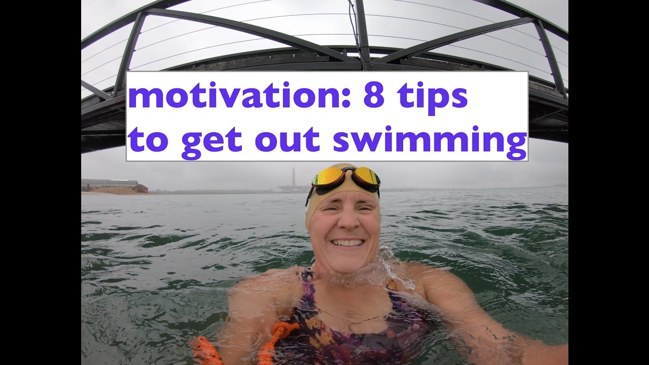 Motivation: 8 tips to get you swimming