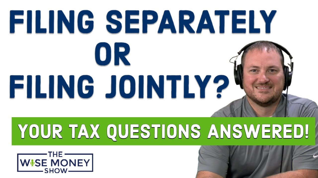 Should Married Couples File Taxes Separately or Jointly?