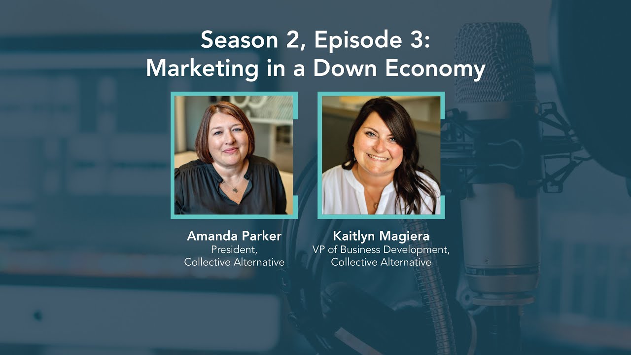 Season 2, Episode 3: Marketing in a Down Economy