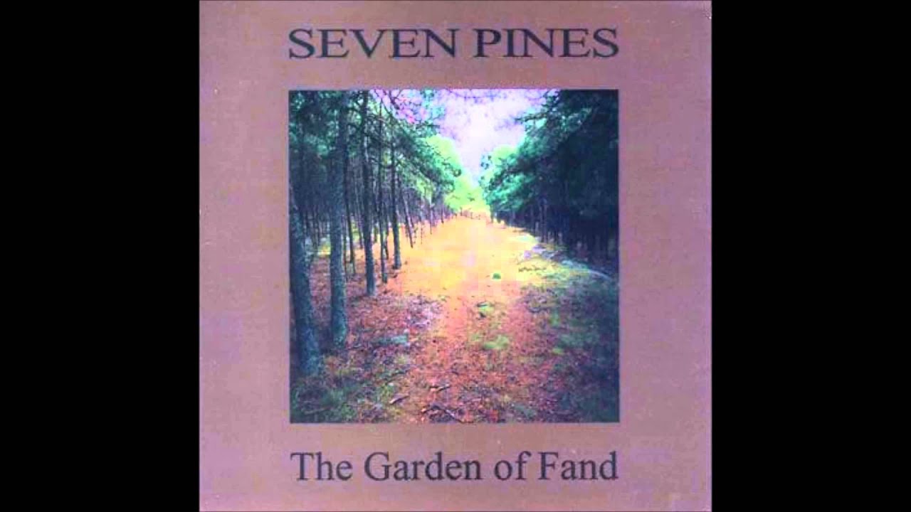 Seven Pines - The Garden of Fand - 2001 - Full Album