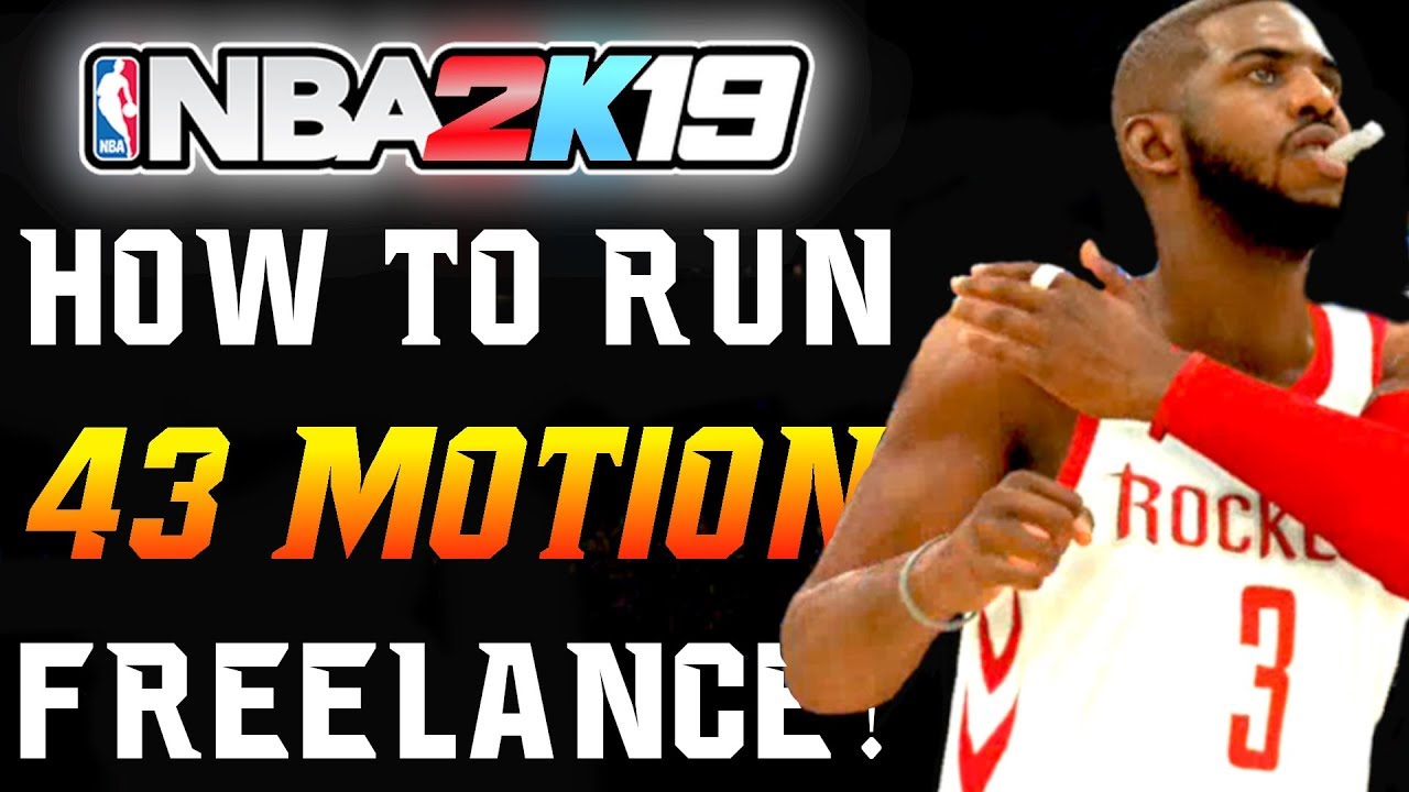 NBA 2K19 Tutorial - "How to Run 43 MOTION Freelance!" | 2K Film Room