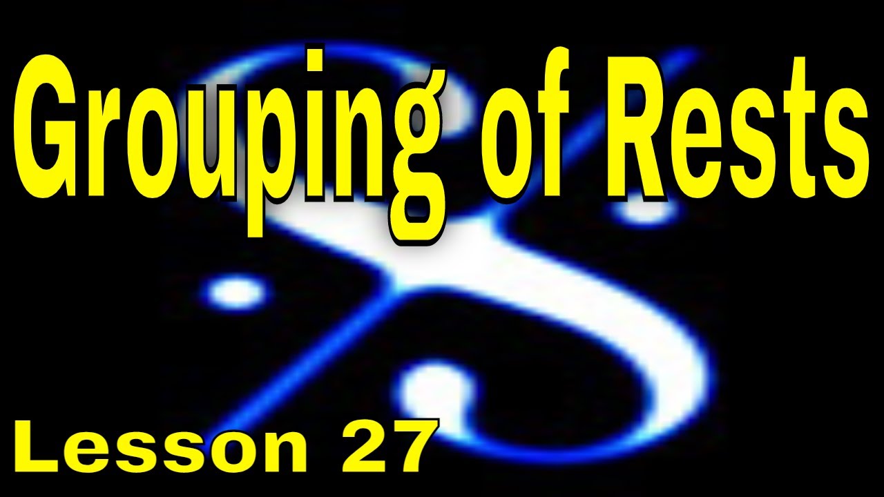 🎼  Grade 2 Music Theory - Grouping of Rests - Lesson 27