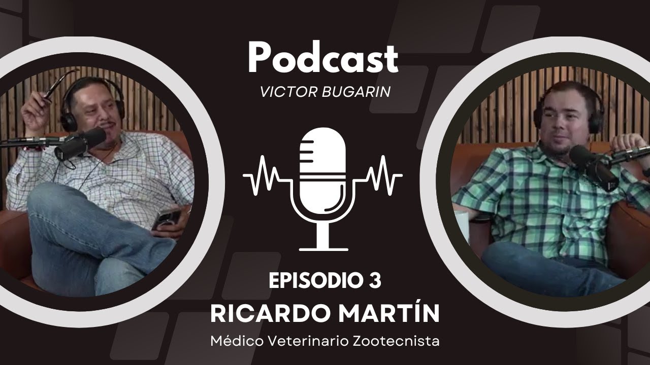 PODCAST BUGARIN #3 con MVZ. Ricardo Martín