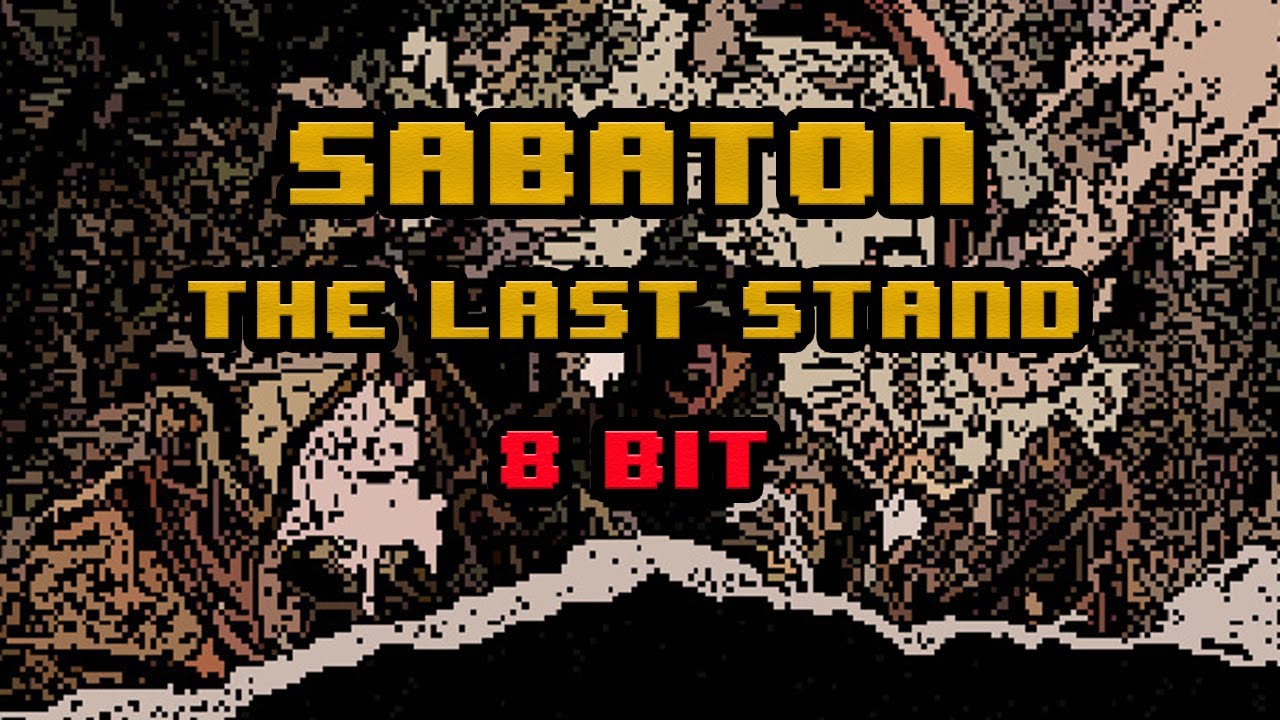 Sabaton - The Last Stand [8-bit]