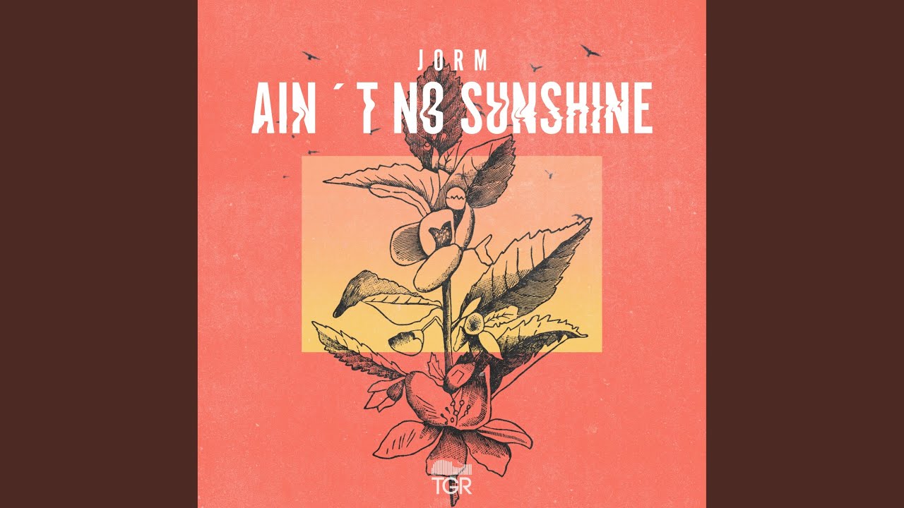 Ain’t No Sunshine
