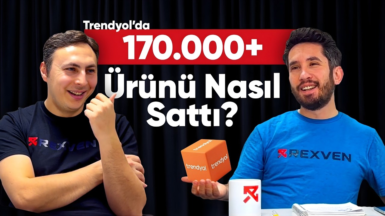 Trendyolda 170.000 + ürün satan Mehmet tecrübelerini anlatıyor