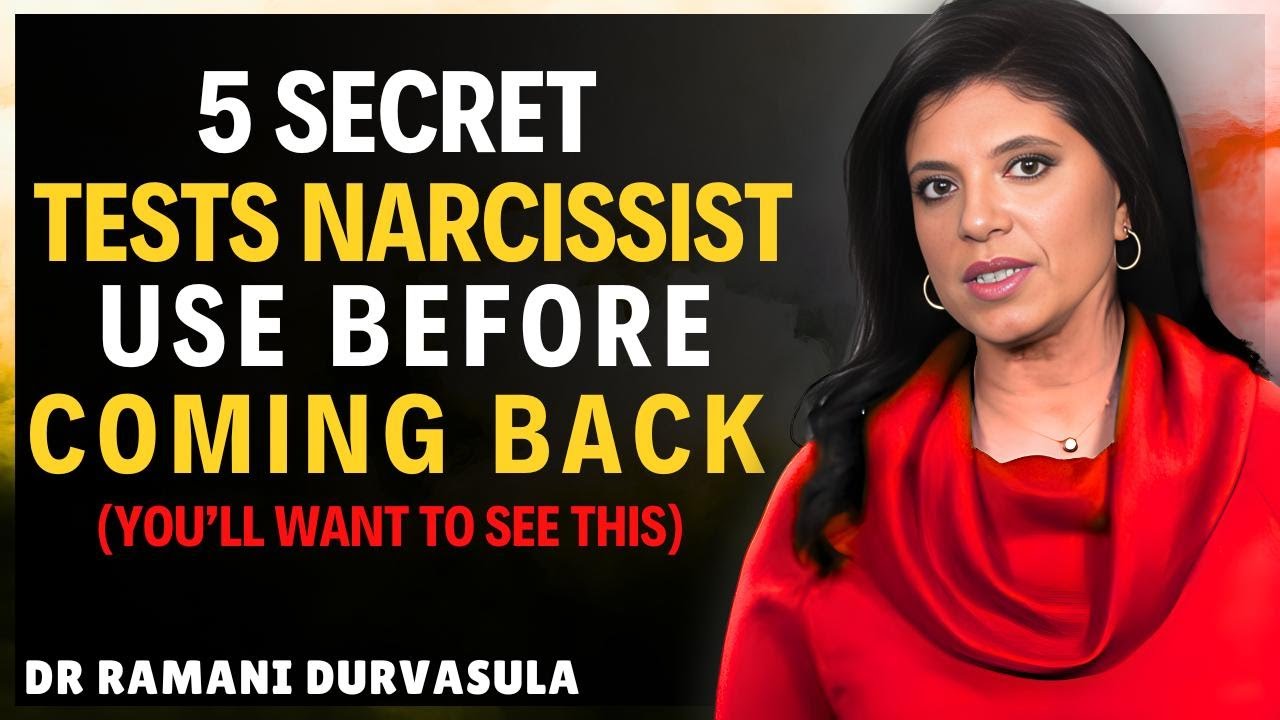 5 SECRET Tests Narcissists Use BEFORE Coming Back (You’ll Want To See This) || Dr Ramani