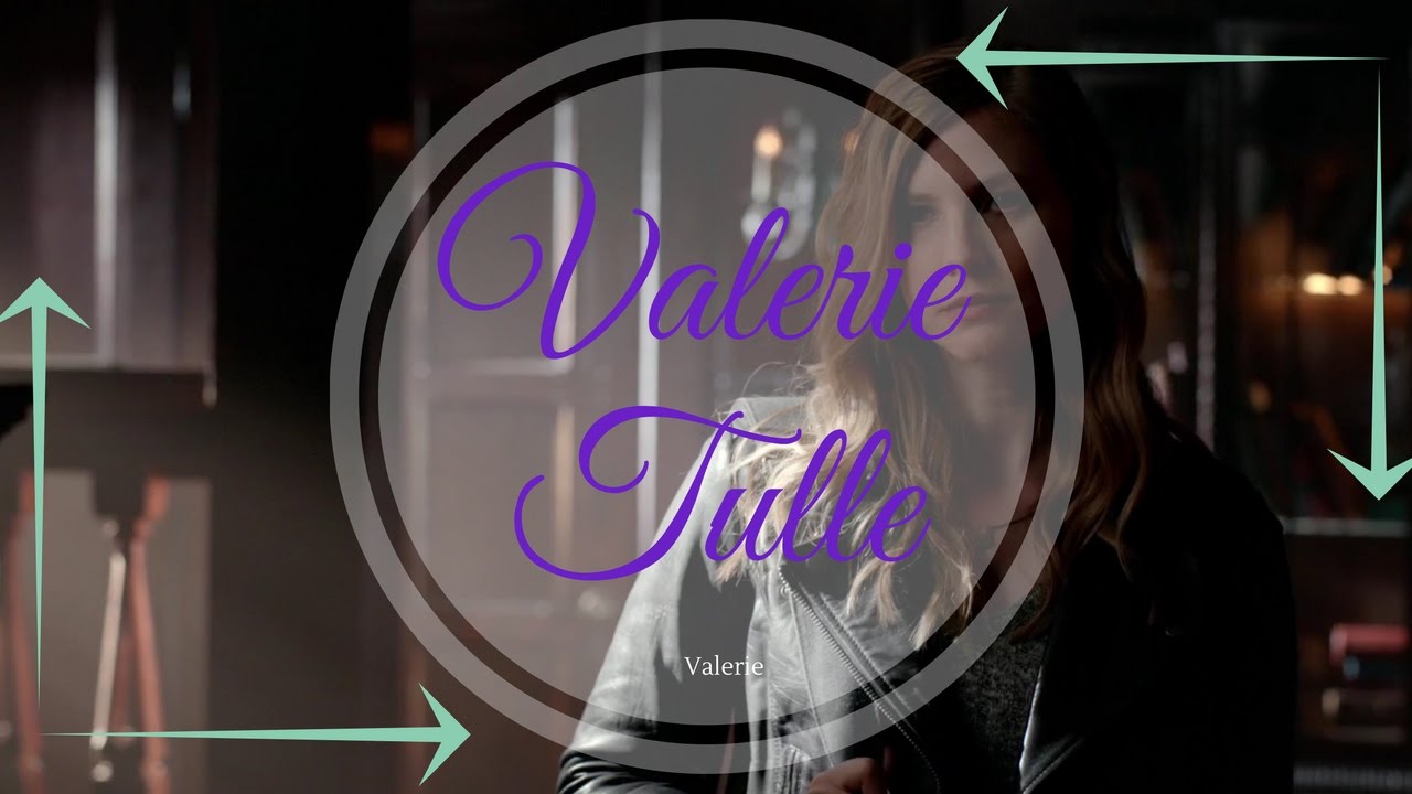 Valerie Tulle //  Valerie