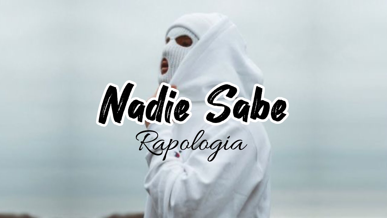 Nadie Sabe – Rapología | Rap Crudo de Calle (Oficial) 🎼