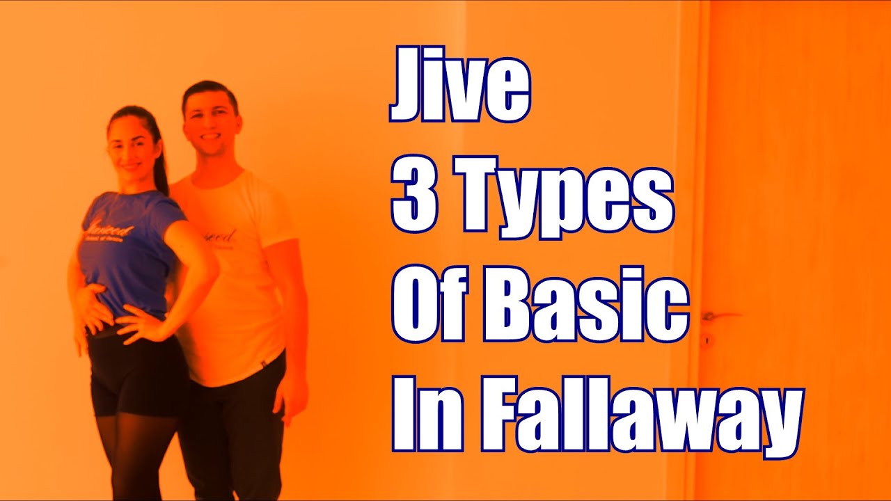 JIVE - 3 Types of Basic in Fallaway