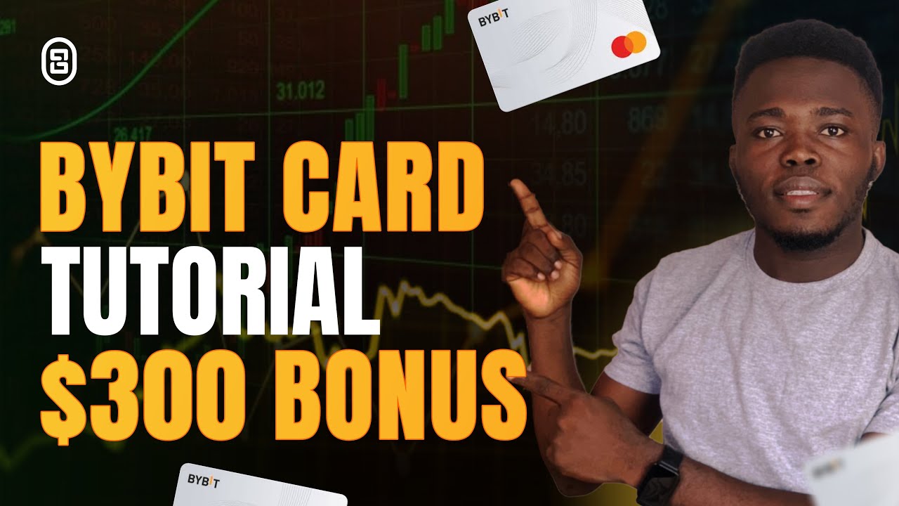 BYBIT CARD TUTORIAL (Get $300 Bonus - Don't Miss Out)