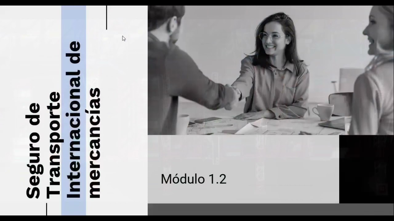 Módulo 1.2 - Seguro de Transporte internacional de mercancías