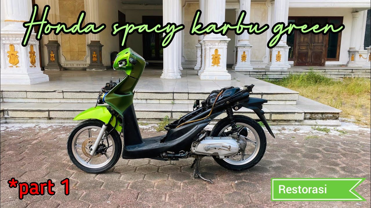 Honda spacy karbu Green (Restorasi) *part 1