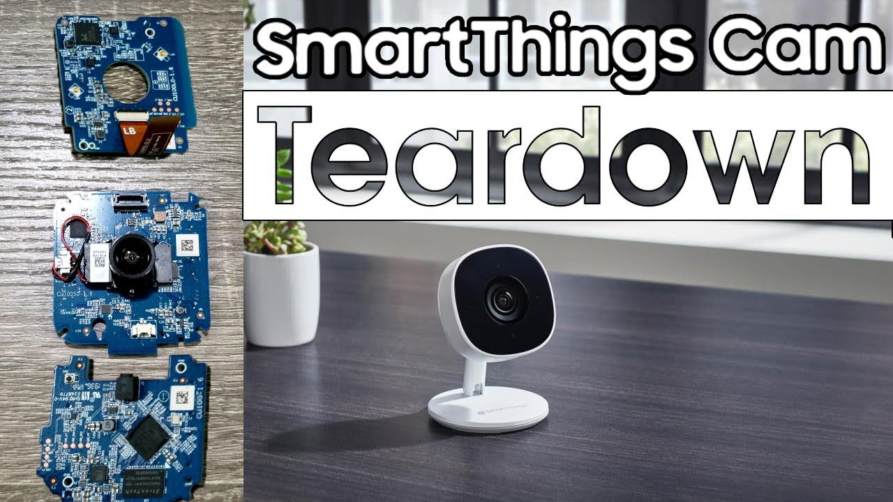 SmartThings Cam Teardown | Takin' Stuff Apart