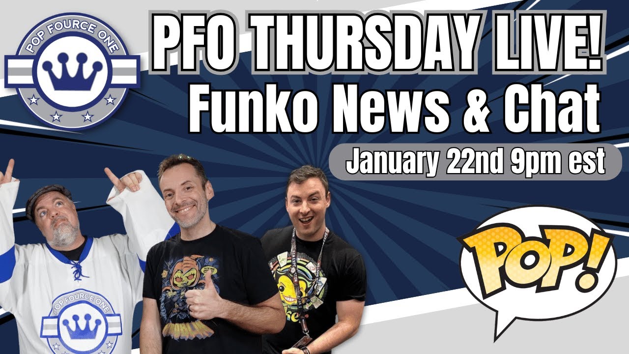 Pop Force One Thursday! Funko and Collecting News.