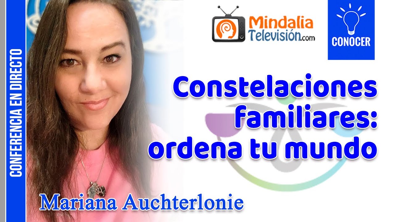 Constelaciones familiares: ordena tu mundo, por Mariana Auchterlonie
