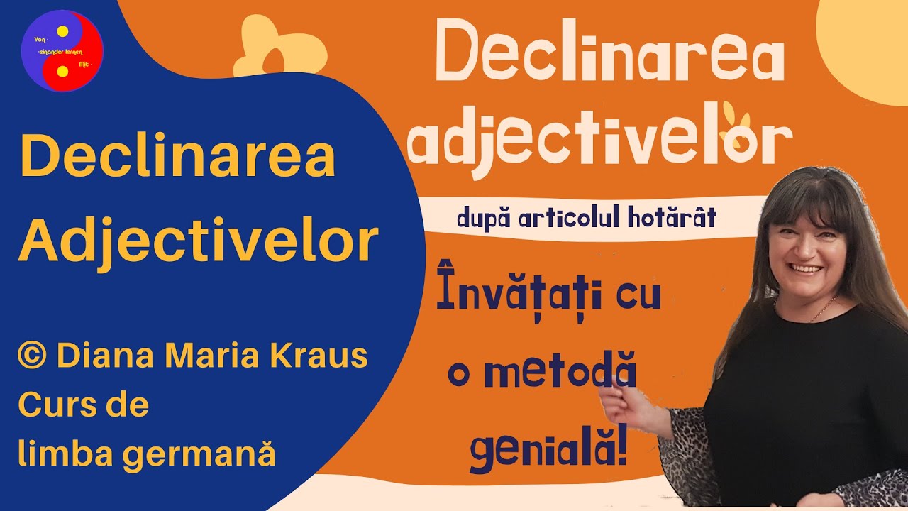 Declinarea Adjectivelor -o metodă genială Dupa articolul hotarat  Invata Limba germana pentru romani
