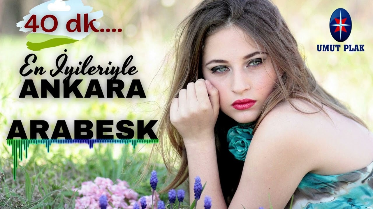 Ankara Arabesk En İyileriyle 40 Dk. Karışık Arabesk Damarrrr...!!!