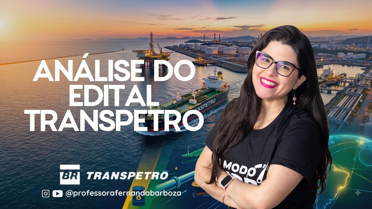 An&aacute;lise do Edital Transpetro - Fernanda Barboza